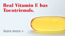 Real Vitamin E has Tocotrienols